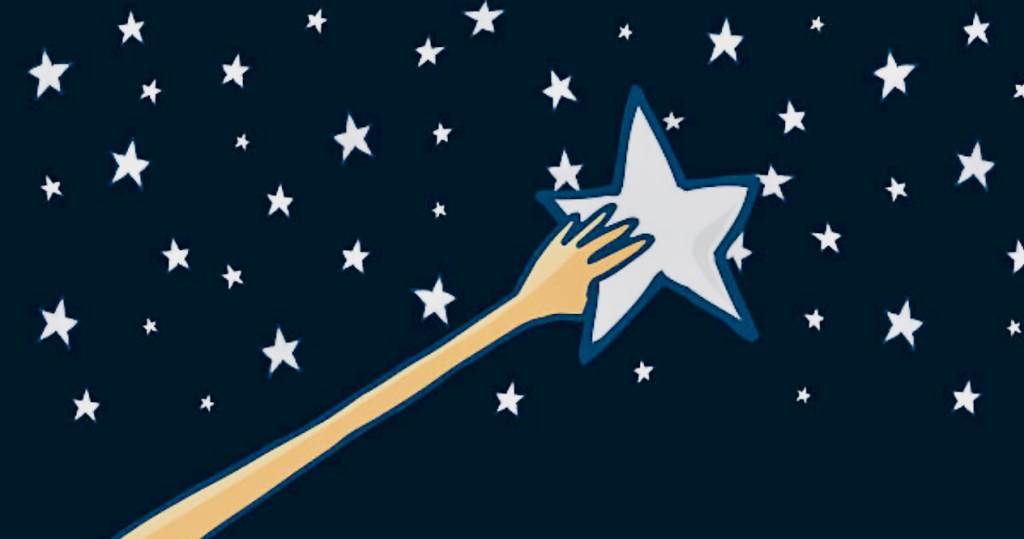 Reach For the Stars (you just might catch&nbsp;one)